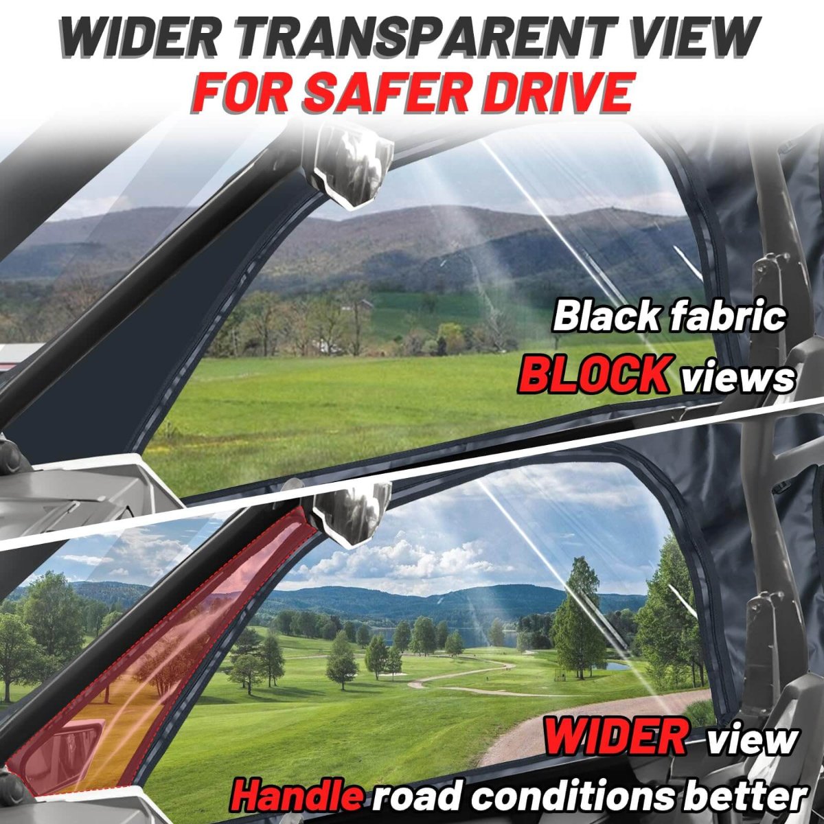 wider transparent view for safer drive